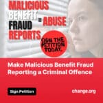 Make Malicious benefit fraud reporting a criminal offence